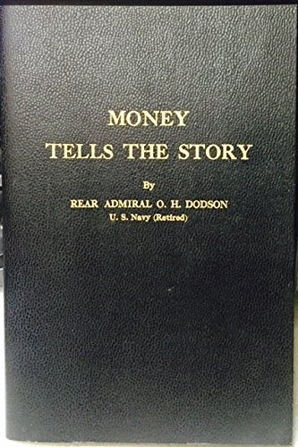 MONEY TELLS THE STORY Coins link men everywhere with all ages of humanity, reflecting the wisdom and failures of the past...