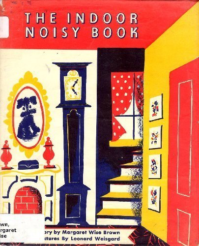 The Indoor Noisy Book by Margaret Wise Brown (1994-08-01)