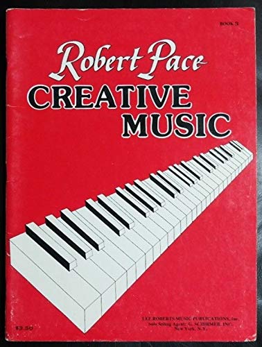 Creative Music Bk 3 - Robert Pace
