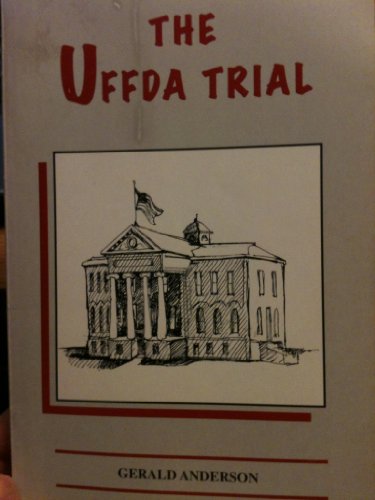 The Uffda Trial