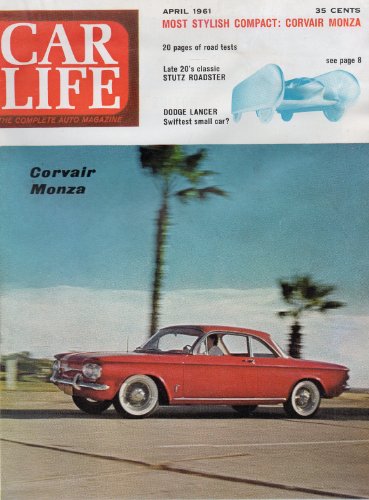 Car Life - April 1961 - Volume 8 Number 3 - The Complete Auto Magazine