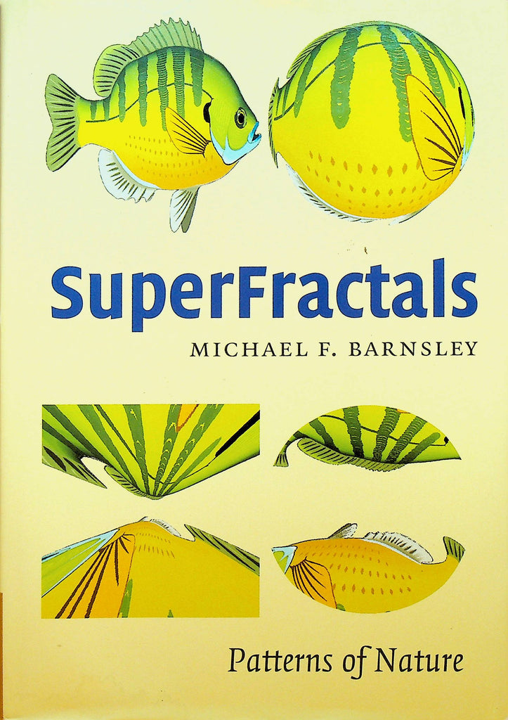 Super Fractals by Michael F Barnsley Patterns of Nature