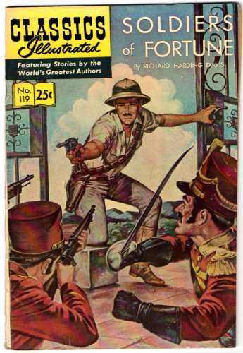 Classics Illustrated #119 - Soldiers of Fortune (HRN 169) Gilberton Publications
