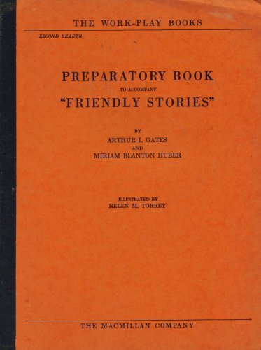 Preparatory Workbook to Accompany "Friendly Stories" (The Work-Play Books, Second Reader)