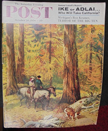 The Saturday Evening Post October 20, 1956 - True First - The Guns of Navarone (Fifth of Eight Parts) and the Case of the Lucky Looser (Conclusion) (Vol 227 No 16)
