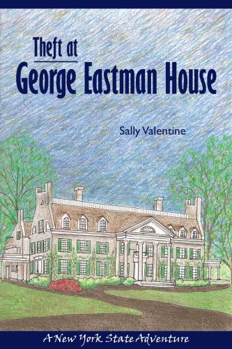 Theft at the George Eastman House: A New York State Adventure (New York State Adventures)