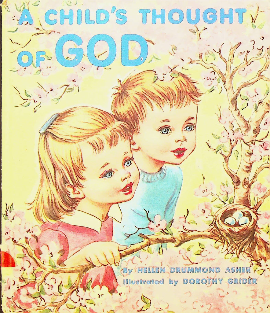 A Child's Thought of God by Helen Drummond Asher