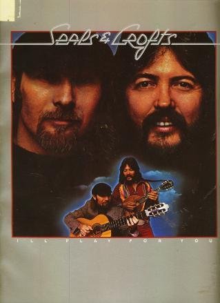 Seals & Crofts I'll Play for You