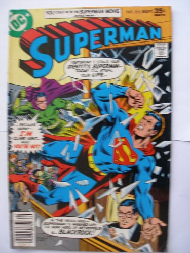 SUPERMAN #315 ("GOOD EVENING, SUPERMAN---I AM CLARK KENT...and YOU'RE NOT!", VOL. 39)