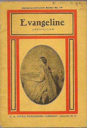 Evangeline - A Tale of Acadie (Instructor Literature Series, No. 14)
