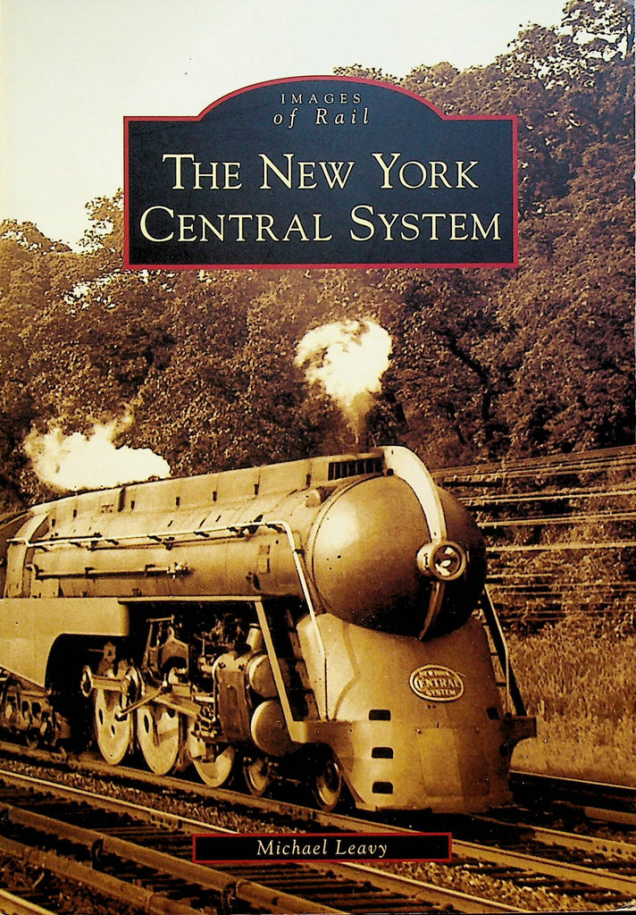 Images of Rail The New York Central System SC Book Michael Leavy
