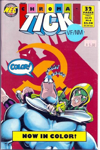 Chroma-Tick , The # 6, 9.0 VF/NM