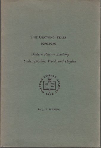 The Growing Years, 1926-1946: Western Reserve Academy under Boothby, Wood, and Hayden