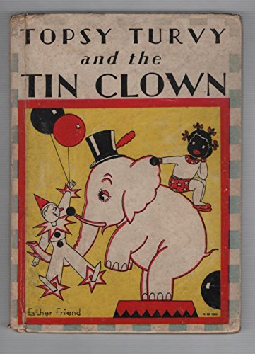 Topsy Turvy and the Tin Clown