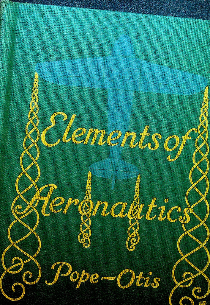 Elements of Aeronautics by Francis Pope & Arthur Otis