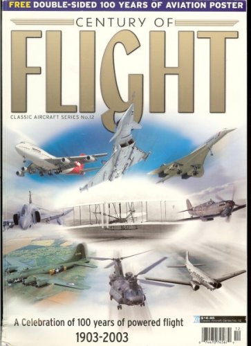 Century of Flight (Classic Aircraft Series No. 12)