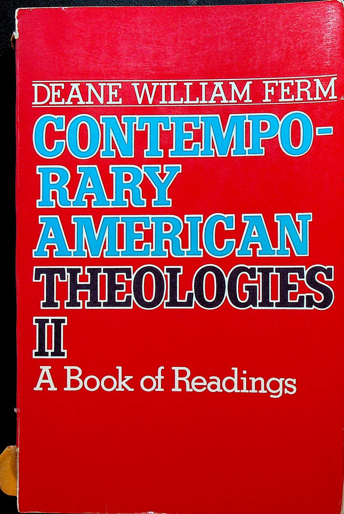 Contemporary American Theologies II A Book of Readings
