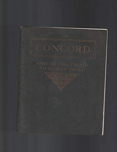 Concord Some of the Things to be Seen There