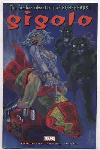 Gigolo the further adventures of BONEHEADS! number two (Eros)