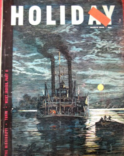 Holiday Magazine March 1949 (The Mississippi River, Volume 5, Number 3)