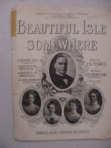 Beautiful Isle of Somewhere (Soprano Solo, Quartette for Men's Voices, Quartette for Women's Voices -- All in One Volume)