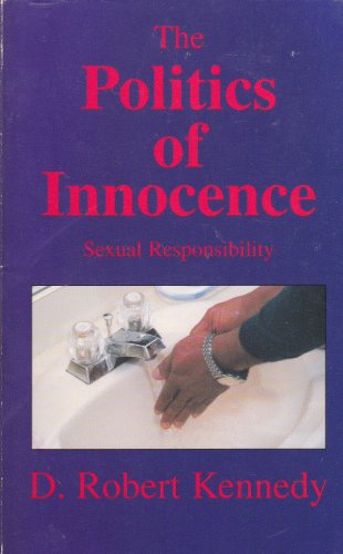 Politics of Innocence: Sexual Responsibilty