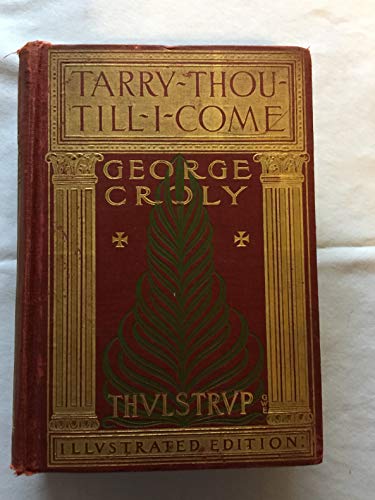TARRY THOU TILL I COME