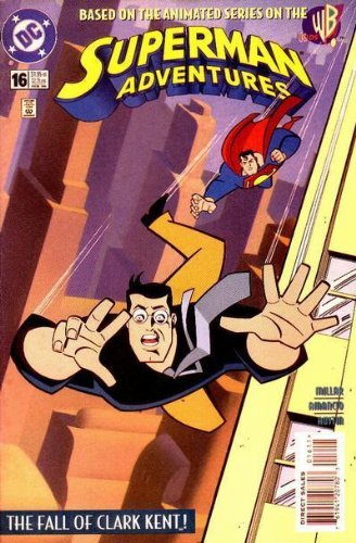 Superman Adventures, No. 16: The Fall of Clark Kent