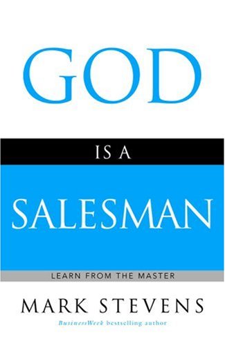 God Is a Salesman: Learn from the Master (Faithwords)
