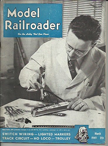 Model Railroader (March, 1949) Vol. 16, No. 3