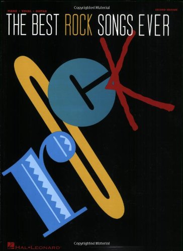 The Best Rock Songs Ever: Piano, Vocal, Guitar