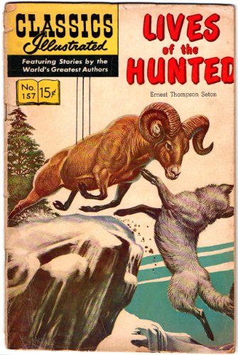 Classics Illustrated #157 - Lives of the Hunted (HRN 167) Gilberton Publications