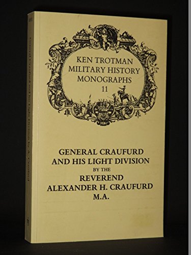 General Craufurd and His Light Division.