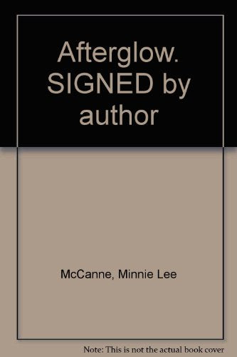 Afterglow. SIGNED by author