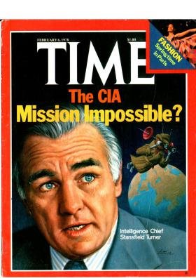 Time Magazine February 6 1978 The CIA Mission Impossible? Intelligence Chief Stansfield Turner * Fashion Springtime in Paris