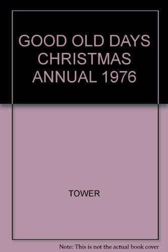 GOOD OLD DAYS CHRISTMAS ANNUAL 1976