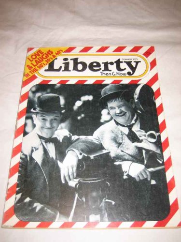 Liberty Magazine: Then & Now Summer 1975 Vol. 1 No. 17