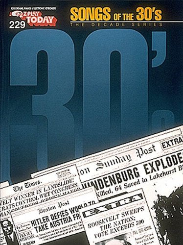 Songs of the 1930's: E-Z Play Today Volume 229