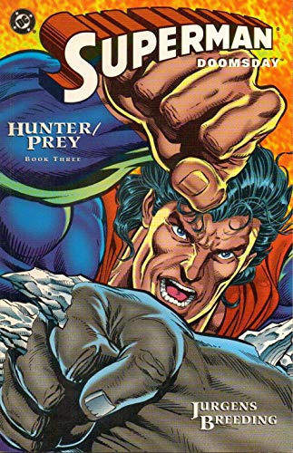 Superman Doomsday Hunter/Prey (Vol. 1 Book 3)