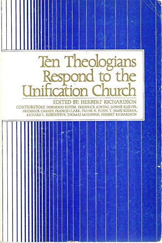 10 Theological Respond to the Unification Church (Conference series / the Unification Theological Seminary)