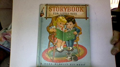 Storybook For Little Tots (A Rand McNally Tip-Top Elf book)