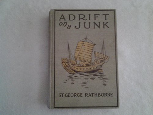 Adrift on a Junk or Boy Sailors of the China Sea
