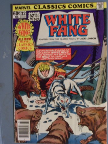 Marvel Classics Comics #32 "White Fang"