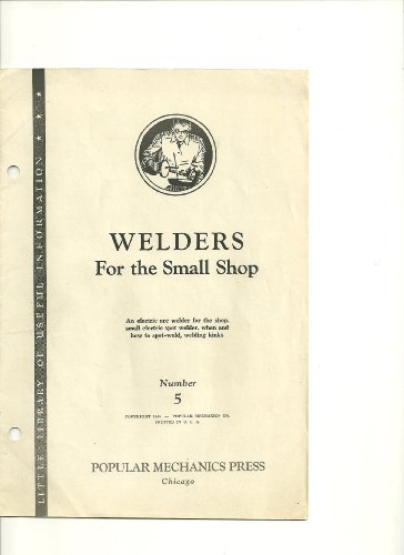 Welders for the Small Shop