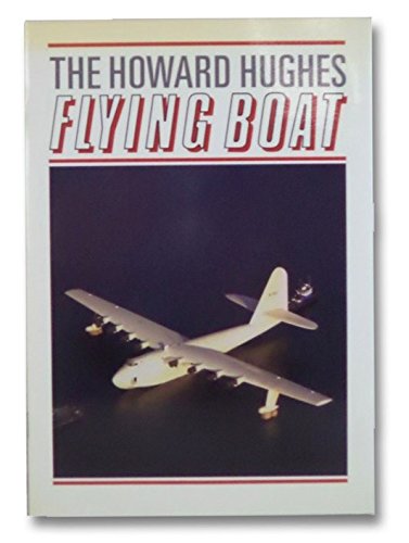 The Howard Hughes Flying Boat
