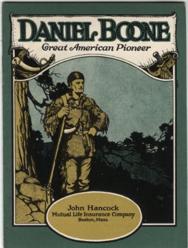 Daniel Boone Great American Pioneer