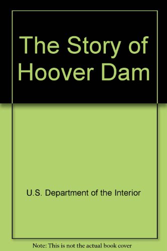 The Story of Hoover Dam