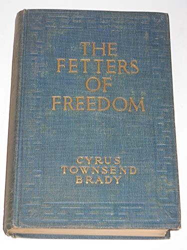 The Fetters of Freedom