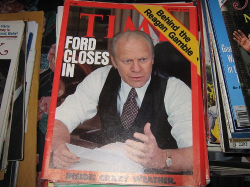 Time Magazine August 9 1976 Behind the Reagan Gamble * Ford Closes in * Inside: Crazy Weather