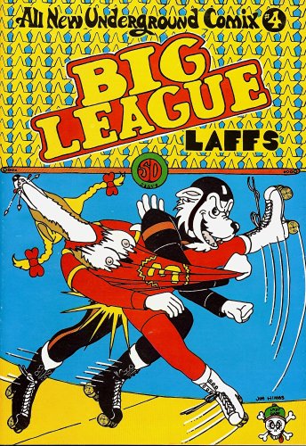 Big League Laffs All New Underground Comix #4